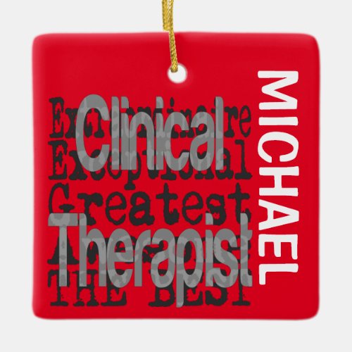 Clinical Therapist Extraordinaire CUSTOM Ceramic Ornament