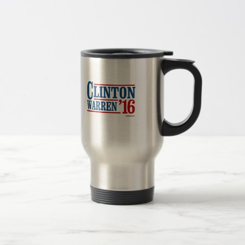 Clinton and Warren in 2016 _ Running Mates Travel Mug