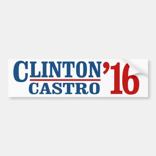 Clinton Castro 2016 _ Liberal Humor _png Bumper Sticker