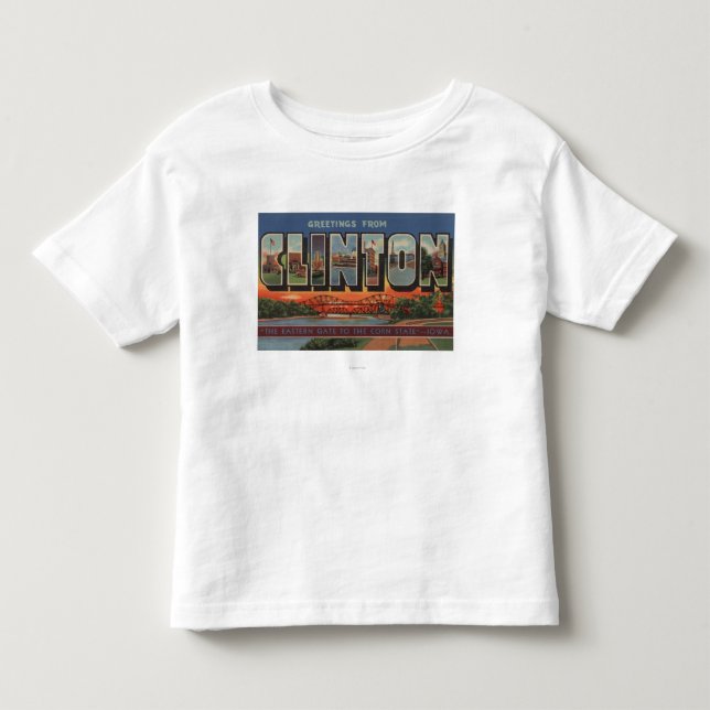 Clinton, IowaLarge Letter ScenesClinton, IA Toddler T-shirt (Front)