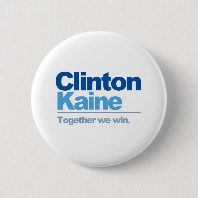 Clinton Kaine - Together we win Button (Front)