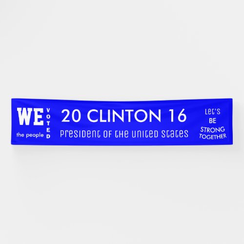 Clinton Popular Vote 2016 President of The USA Banner
