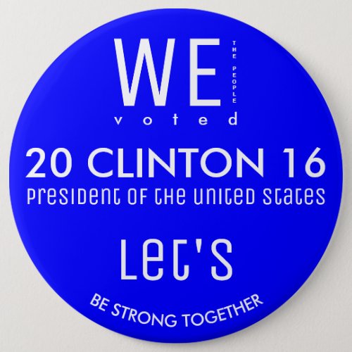 Clinton Popular Vote 2016 President of The USA Button