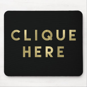 Clique Here Black and Faux Gold Mouse Pad
