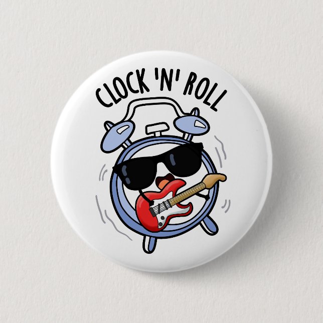 Clock And Roll Funny Rock Pun  Button (Front)