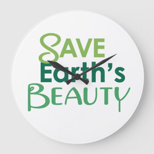  Clock for Save Earths Beauty