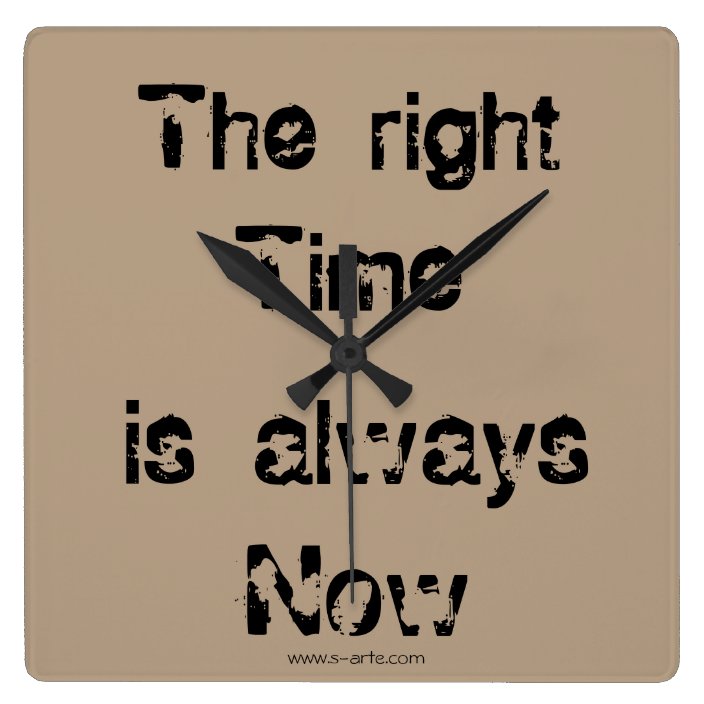 Clock “The right time "
