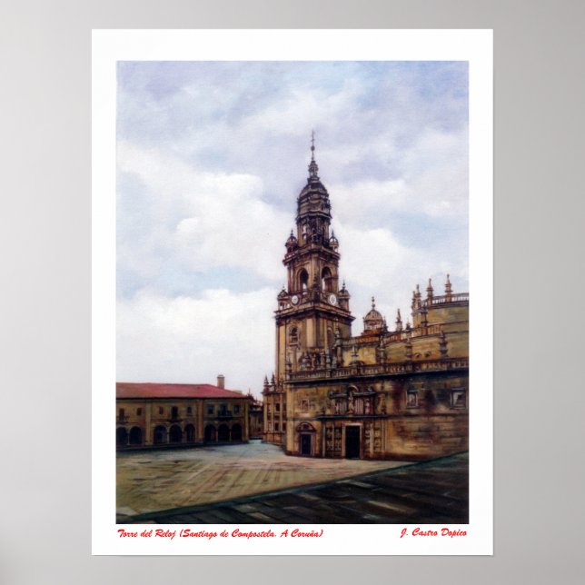 Clock Tower (Santiago de Compostela) A Coruña) Poster (Front)