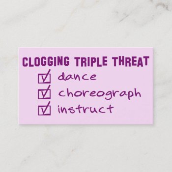 Clogger Clogging Triple Threat Business Card by ClogDance at Zazzle