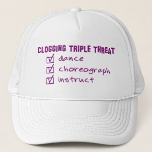 Clogger Clogging Triple Threat Trucker Hat