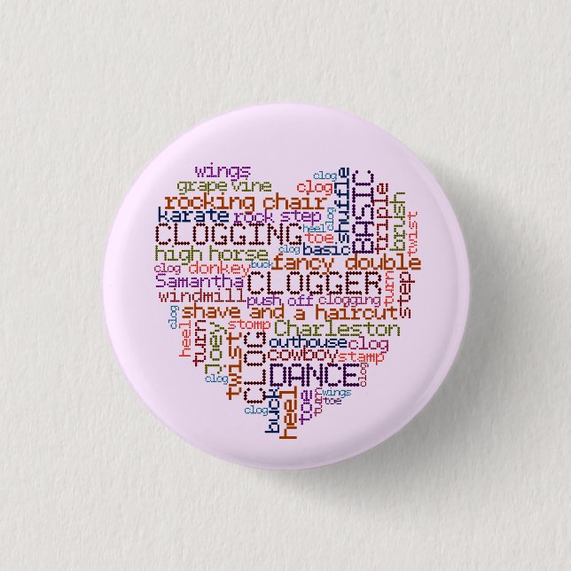 Clogger Clogging Word Art Small Pinback Button (Front)