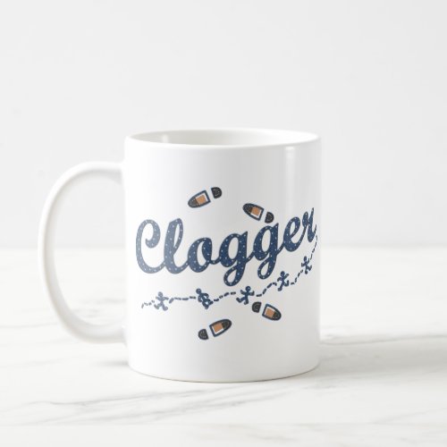 Clogger Dancers Shoes Clogging Blue Coffee Mug