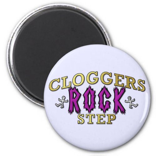 Cloggers Rock Step Clogging Dance Magnet