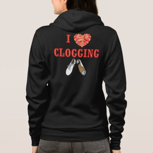 Clogging I Love Dancing Clogger Heart Hoodie
