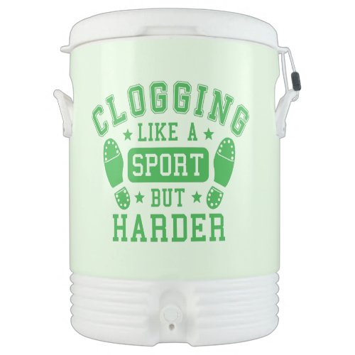 Clogging Like a Sport but Harder Green Beverage Cooler