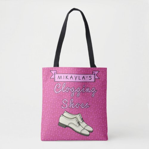 Clogging Shoes Pink Cloggers  Personalized Name Tote Bag