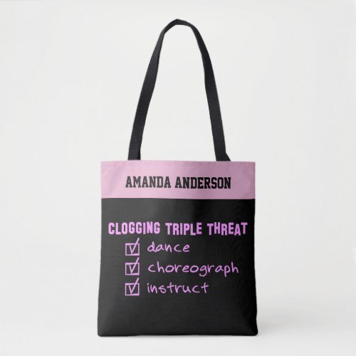 Clogging Triple Threat Dance Choreograph Instruct Tote Bag