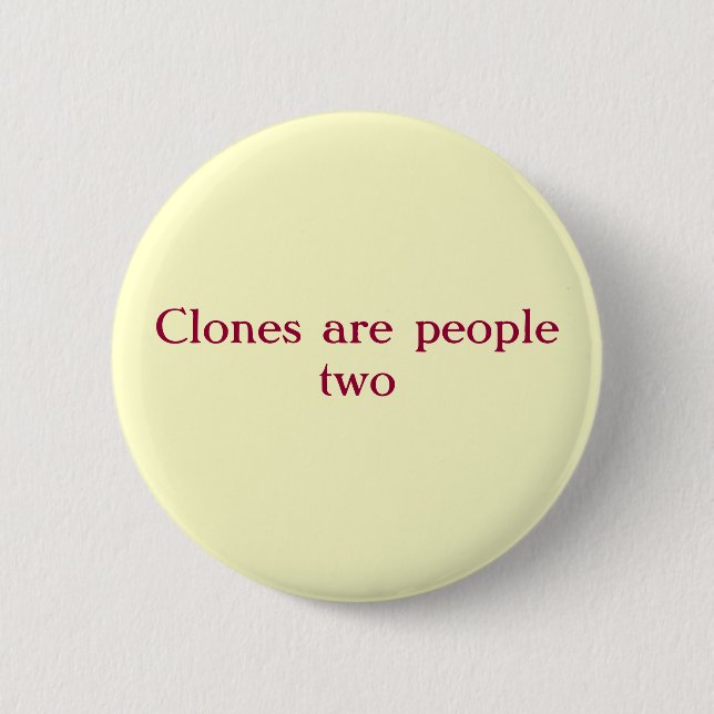 Cloned people pinback button (Front)