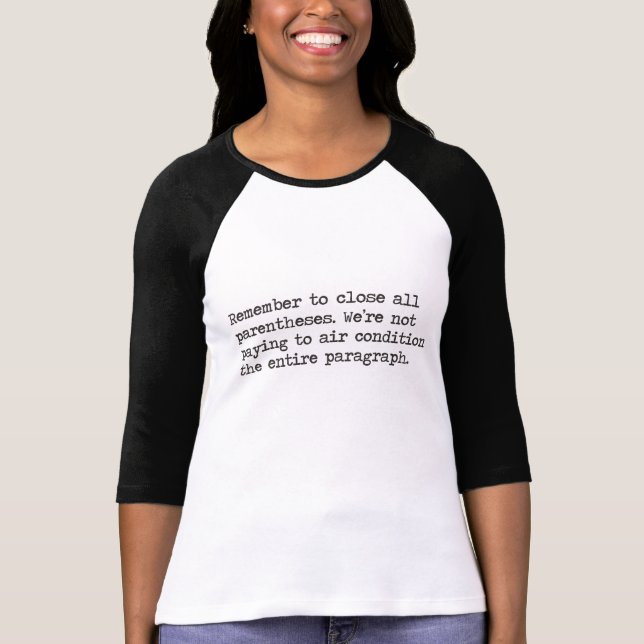 Close all Parentheses T-Shirt (Front)