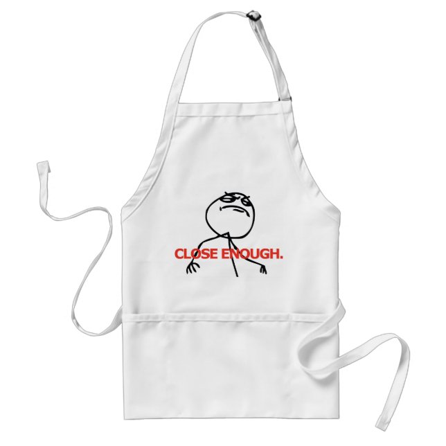 Close Enough Adult Apron (Front)