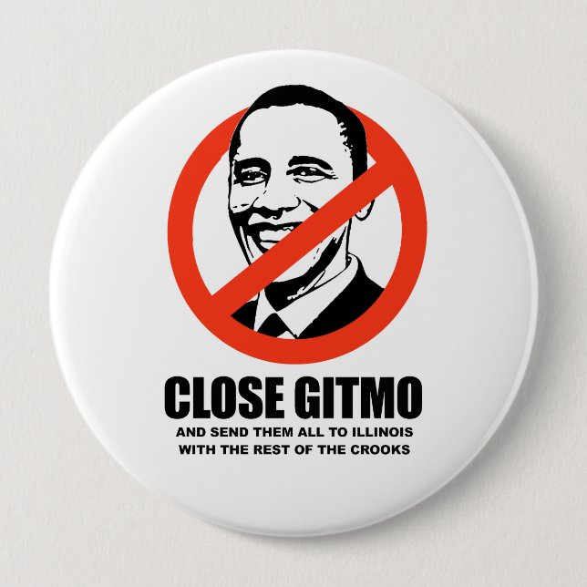 Close Gitmo and send them to Illinois Button (Front)