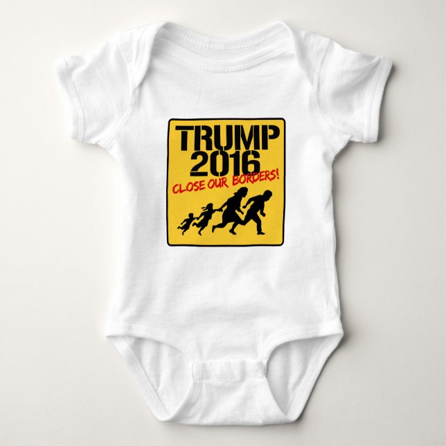 Close Our Borders - Trump 2016 Baby Bodysuit (Front)