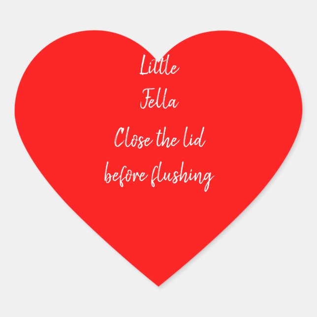 Close the lid before flushing custom heart sticker (Front)