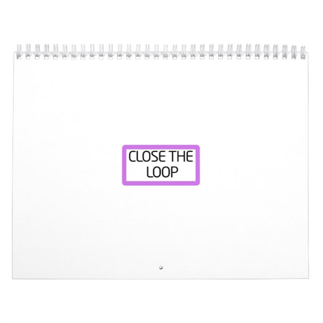 Close the Loop | Minimalist Yearly Wall Calendar (Cover)