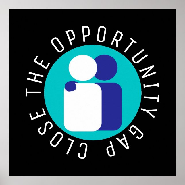 Close the Opportunity Gap Education Reform Poster (Front)