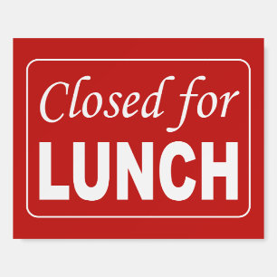 Closed for lunch sign for business