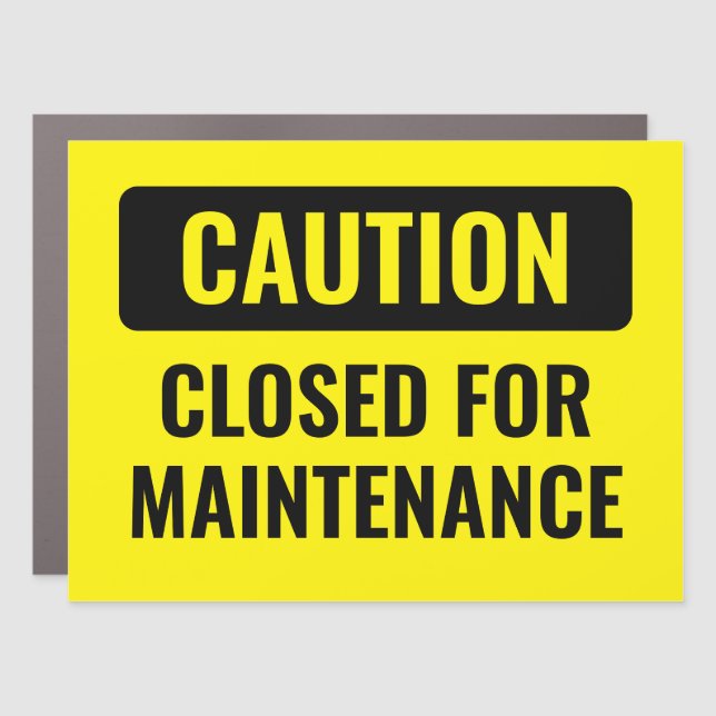 Closed For Maintenance Business Sign Magnet (Front)