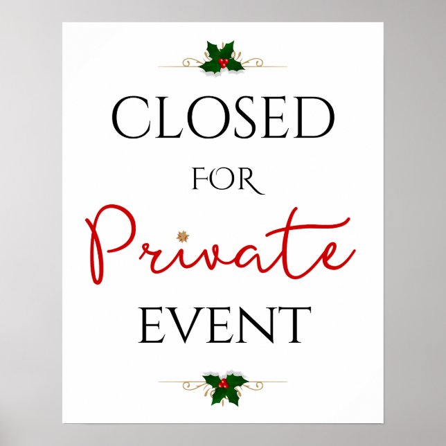 Closed for Private Holiday Event Poster (Front)
