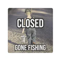 closed gone fishing sign