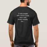 Closed Minded People T-Shirt - back