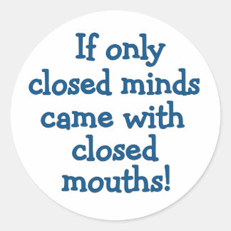 Closed Minds Classic Round Sticker