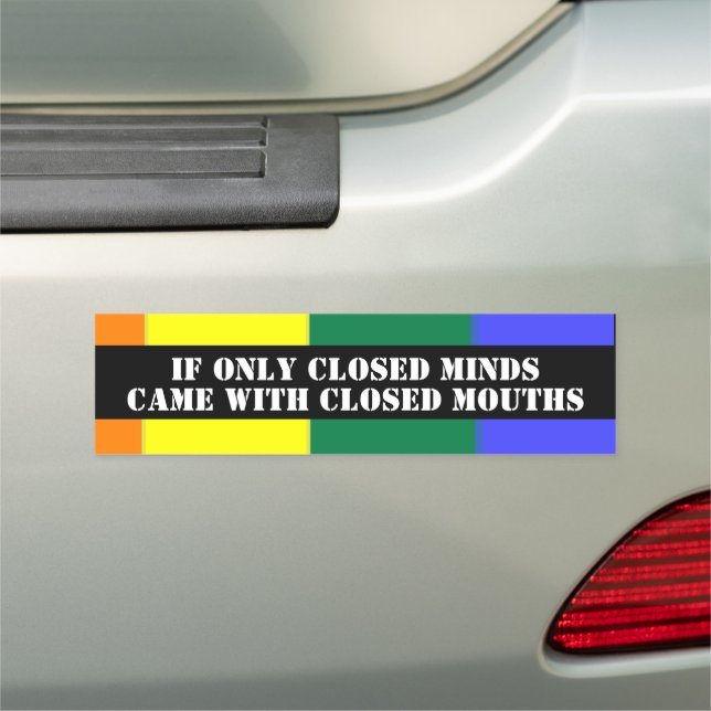 Closed Minds Closed Mouths Gay Pride Car Magnet (In Situ)