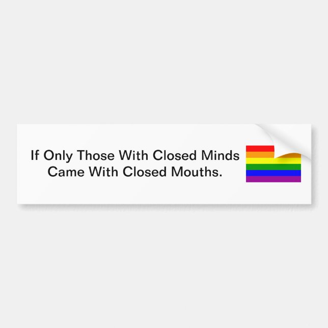 closed minds lgbt pride bumper sticker (Front)