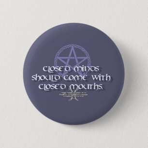 Closed minds should come with closed mouths pinback button