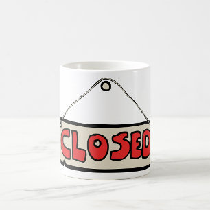 Closed Sign Mug