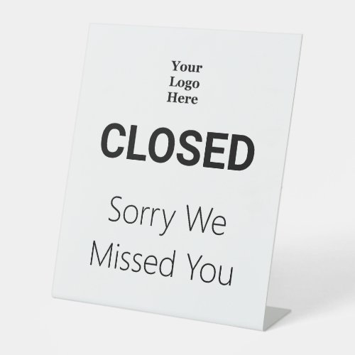 Closed Sorry We Missed You Business Text Template Pedestal Sign