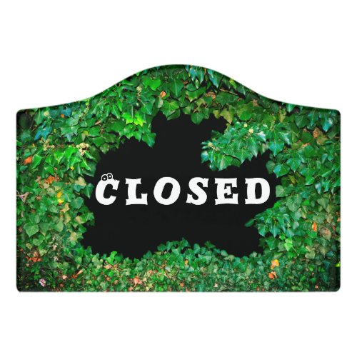 Closed with green ivy  _ door sign