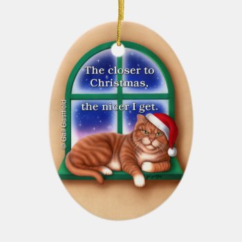 Closer To Christmas Ornament by gailgastfield at Zazzle