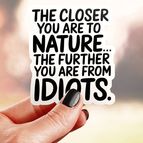 Closer To Nature Sticker