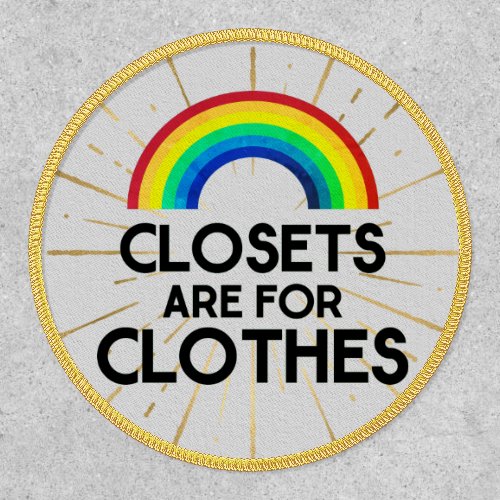 Closets Are For Clothes Gay Pride Iron On Patch