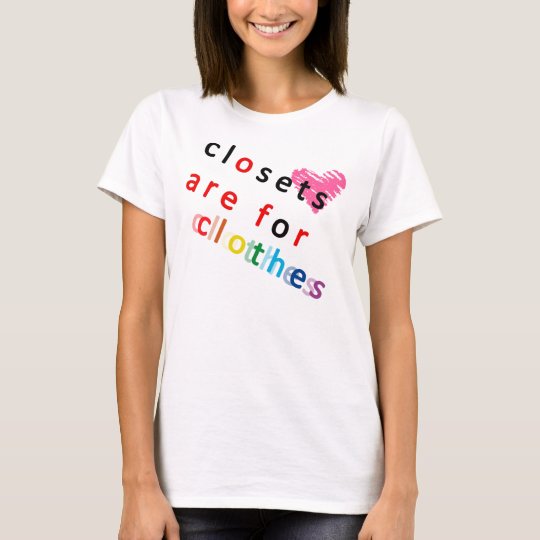 Closets are traveled clothes T-Shirt