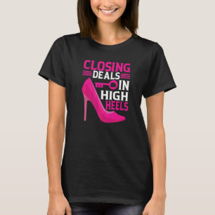 Closing Deals in High Heels Mortgage Loan Officer T-Shirt