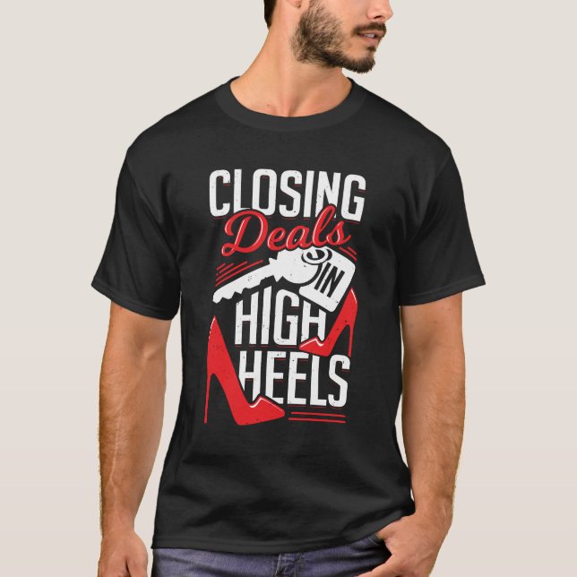 Closing Deals In High Heels  T-Shirt (Front)
