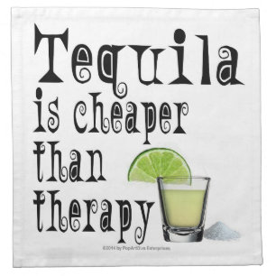 CLOTH COCKTAIL NAPKINS, TEQUILA CHEAPER THERAPY NAPKIN