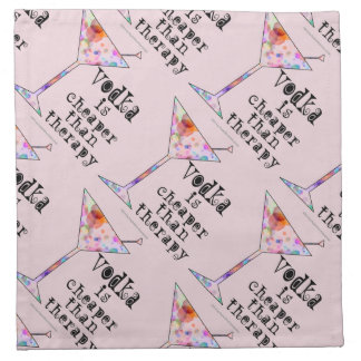 CLOTH NAPKINS - VODKA IS CHEAPER THAN THERAPY