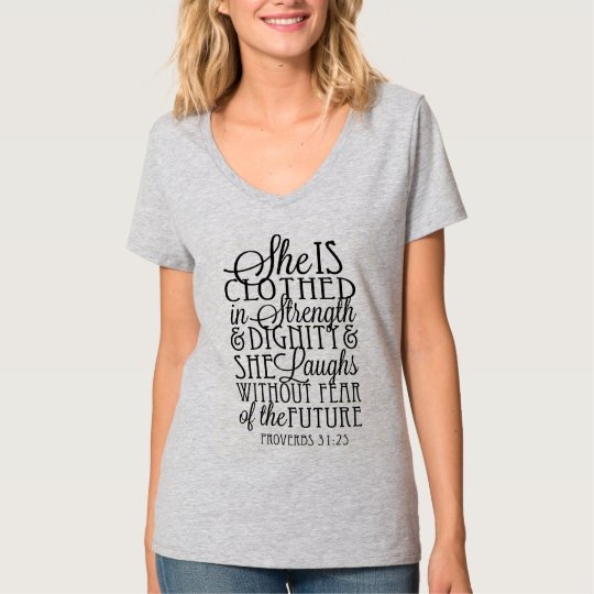 Clothed in Strength & Dignity T-Shirt | Zazzle.com